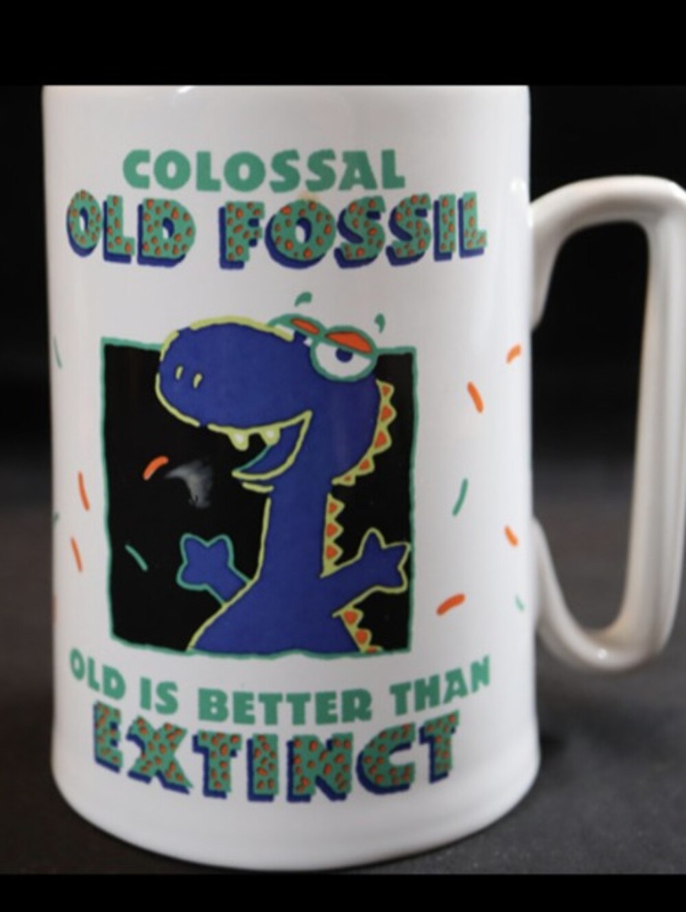 Hallmark Party Express Dinosaur "Colossal Old Fossil Better Than Extinct" Mug